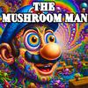 TheMushroomMan